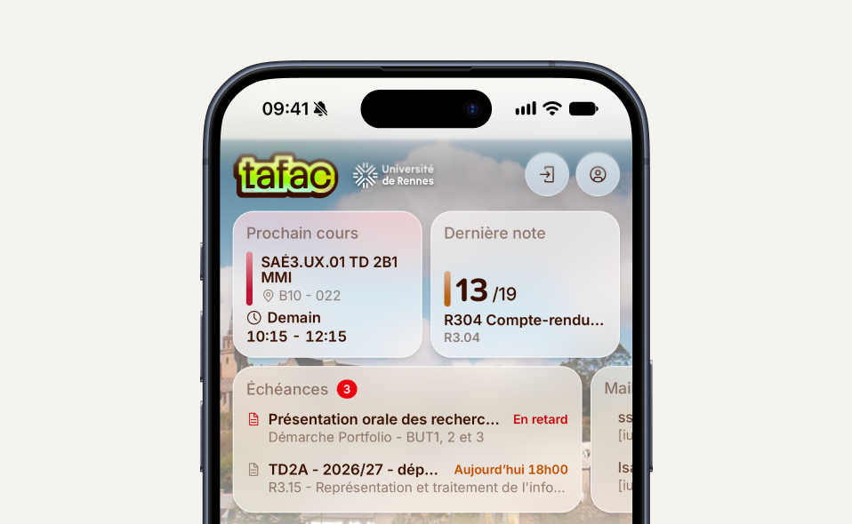 Tafac sur iPhone : des cartes translucides posées sur une photo du campus affichent le prochain cours, la dernière note et les échéances, dont une en retard.
